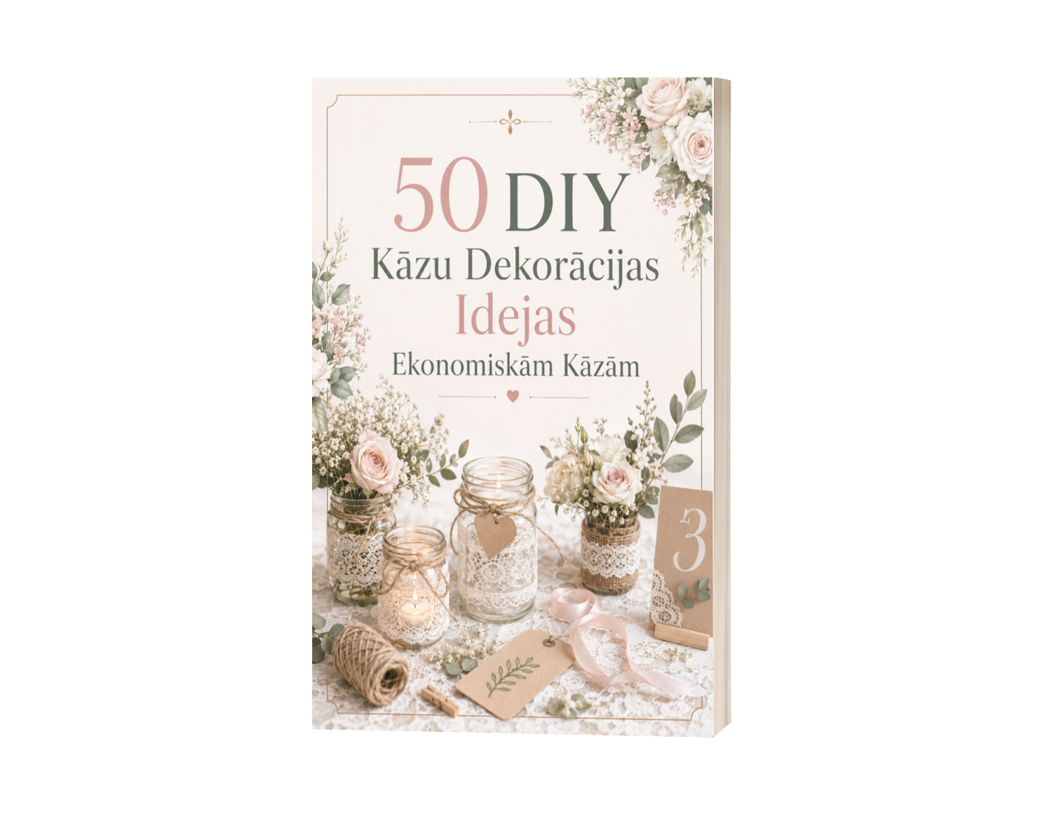 50 DIY kāzu dekorāciju idejas